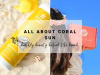Meet Coral Sun | Beachly Beauty Behind the Brand
