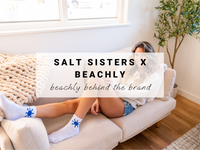 Salt Sisters x Beachly | Fall 2023 Behind the Brand